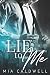 Lie to Me: A Contemporary Billionaire BWWM Romance