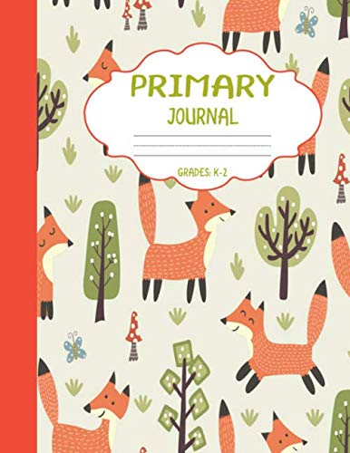 Primary Journal Grades k-2: Cute Foxes, Draw and Write Composition Book for Kids, Half Page Lined Paper with Drawing Space ( 8.5" x 11" Notebook with Soft Durable Cover )