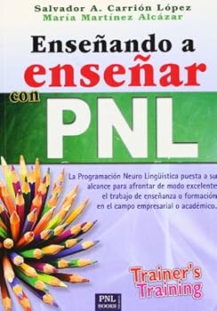 Paperback Enseñando a enseñar con PNL (Spanish Edition) [Spanish] Book