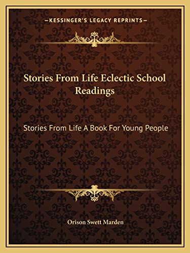 Stories From Life Eclectic School Readings: Stories From Life A Book For Young People