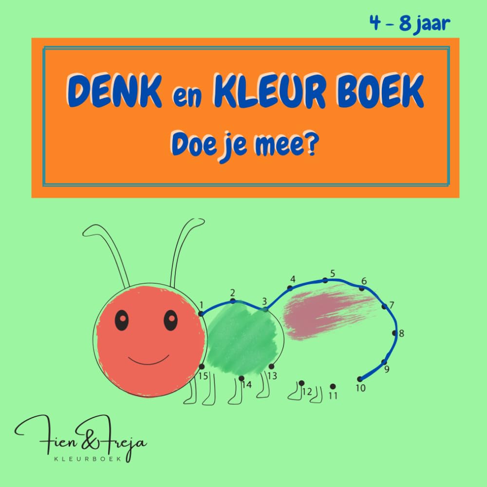 Denk en Kleur Boek - Doe je mee?: Activiteitenboek: Denk en kleur mee met vrolijke opdrachten - voor kinderen van 4 tot 8 jaar (Fien en Freja - Denk en Kleur Doeboeken)