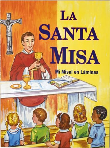 La Santa Misa: Mi Misal En Laminas (St. Joseph Children'S Picture Books)