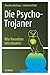 Produktbild Die Psycho-Trojaner. Wie Parasiten uns steuern