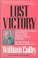 Lost Victory: A Firsthand Account of America's Sixteen-Year Involvement in Vietnam 0809245094 Book Cover