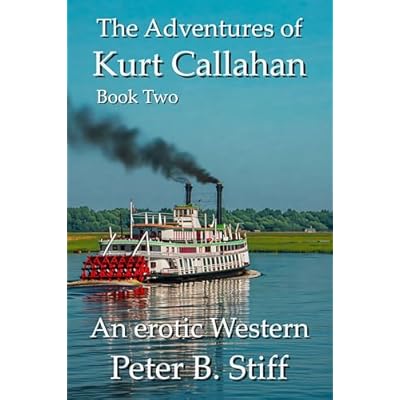 The Adventures of Kurt Callahan - Book Two