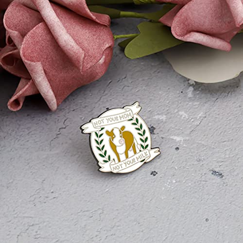 WSNANG 269 Cow Vegan Gift Not Your Mom Not Your Milk Enamel Pin Brooch Vegan Quote Cow Animal Activism Jewelry Vegetarian Gift3