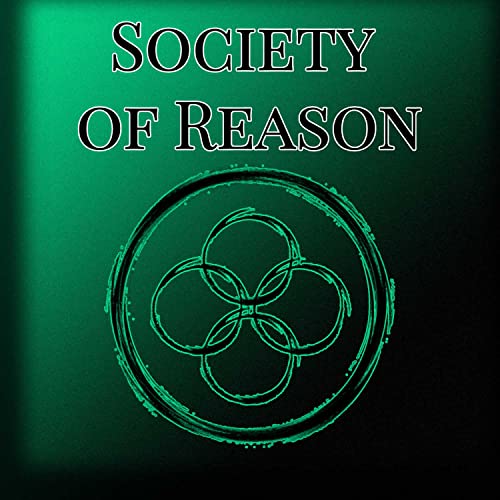 [Society of Reason Introduction:] Table Of Contents and Acknowledgements