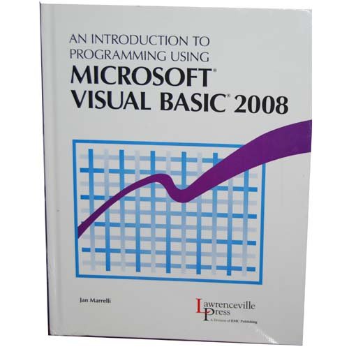 An Introduction to Programming Using Microsoft Visual Basic 2008 ...