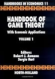  Handbook of Game Theory with Economic Applications (Volume 1) (Handbooks in Economics, Band 11)