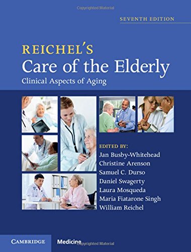 Reichel's Care of the Elderly: Clinical Aspects of Aging