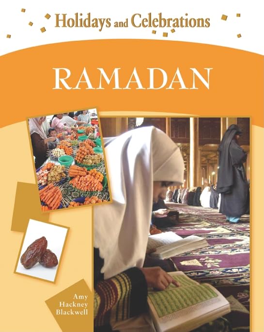Ramadan (Holidays and Celebrations)      Library Binding – June 1, 2009