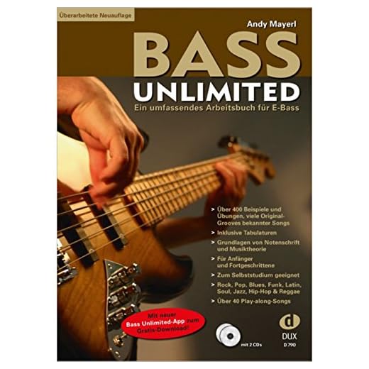 Bass Unlimited: Ein umfassendes Arbeitsbuch für E-Bass – Überarbeitete Neuauflage