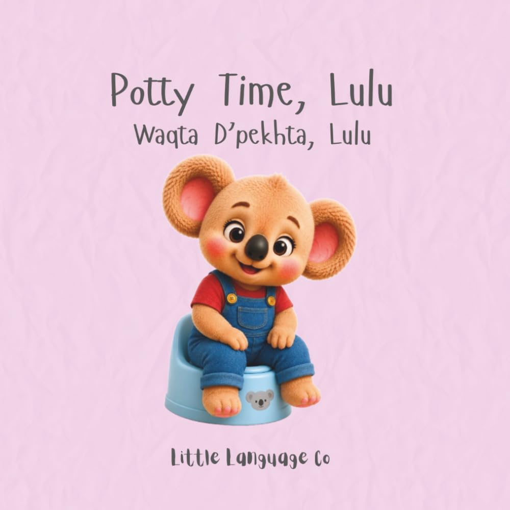 Potty Time, Lulu: A Bilingual Chaldean Potty Training Book for Toddler (Routines With Lulu | Chaldean (Eastern Aramaic))