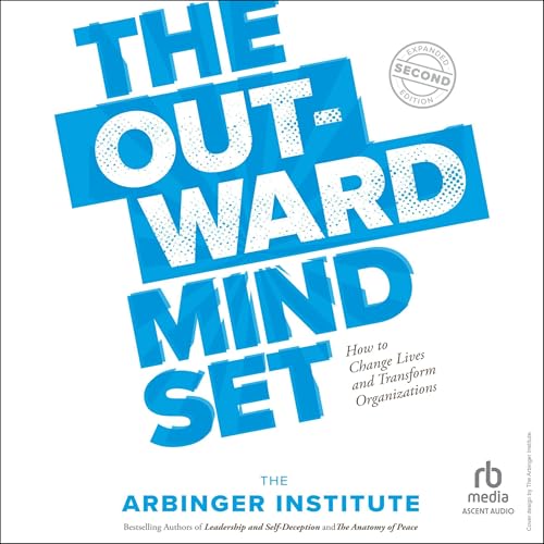 The Outward Mindset Audiolibro Por The Arbinger Institute arte de portada
