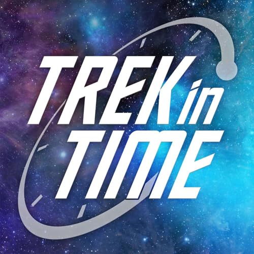 Trek In Time Podcast Por Matt Ferrell and Sean Ferrell arte de portada