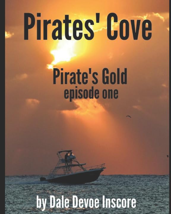 PIRATES' COVE: PIRATE'S GOLD= EPISODE ONE