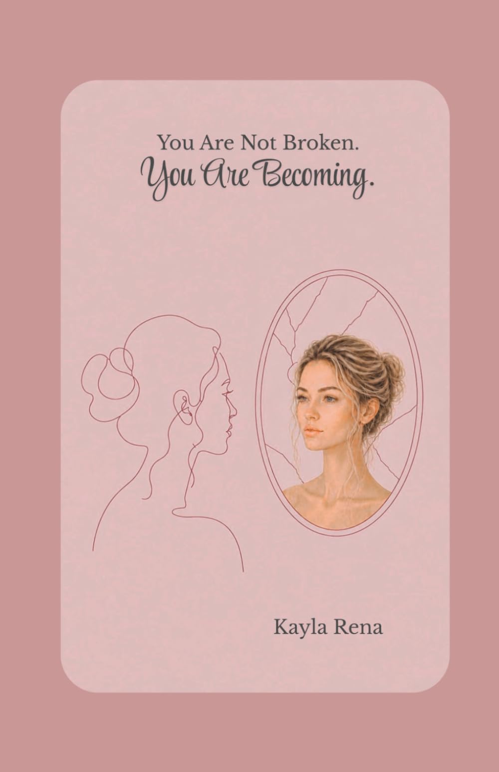 You Are Not Broken. You Are Becoming.: Living With Trichotillomania: A Loving Guide for Healing, Hope, and Self Acceptance