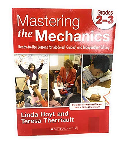 Mastering the Mechanics: Grades 2–3: Ready-to-Use Lessons for Modeled, Guided and Independent Editing