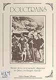  Doucerains: Histoire de la communauté villageoise de Doucy-en-Bauges (Savoie) (French Edition)