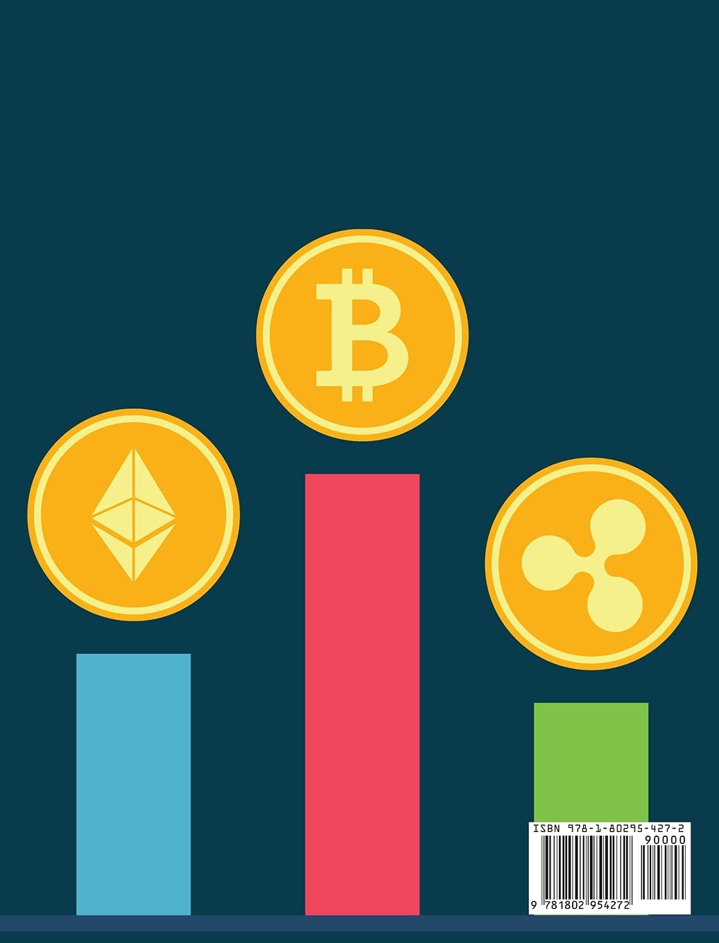 Cryptocurrency & Co: Bitcoin, Ethereum, Cardano and Dogecoin. Understand, Trade, Invest in Them Following a Bullet-Proof Method that Help 1.347 American People Achieve Financial Freedom