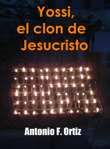 Yossi, el clon de Jesucristo