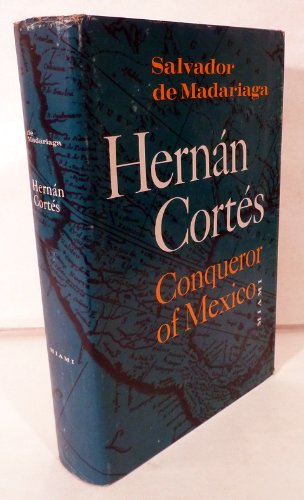 Hernan Cortes: Conqueror of Mexico      Hardcover – January 1, 1942