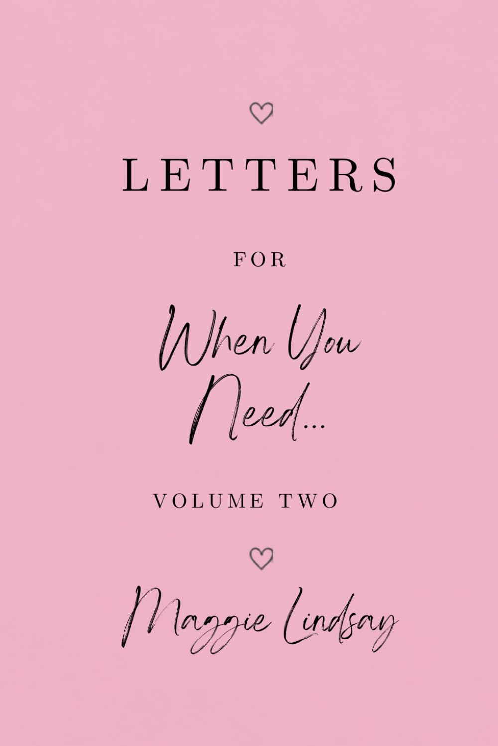 Letters For When You Need...: 2