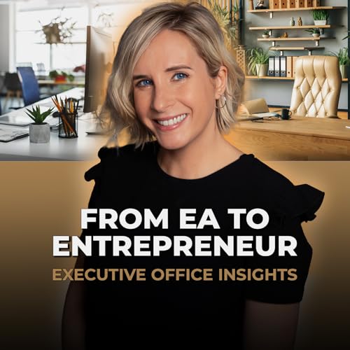 Executive Assistant Career Growth: From EA to Entrepreneur