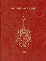 One "Heil" of a family: Some ancestors and other relatives of Louis Heil and Elizabeth Susan (Steves) Heil 0963862103 Book Cover