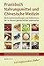 Produktbild Praxisbuch Nahrungsmittel und Chinesische Medizin: Wirkungsbeschreibungen und Indikationen der im Westen gebräuchlichen Lebensmittel