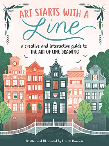 Télécharger Art Starts with a Line: A creative and interactive guide to the art of line drawing (English Edition Francais PDF