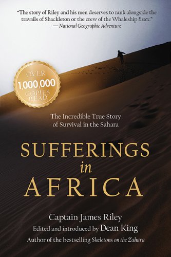 Sufferings in Africa: The Incredible True Story of Survival in the ...