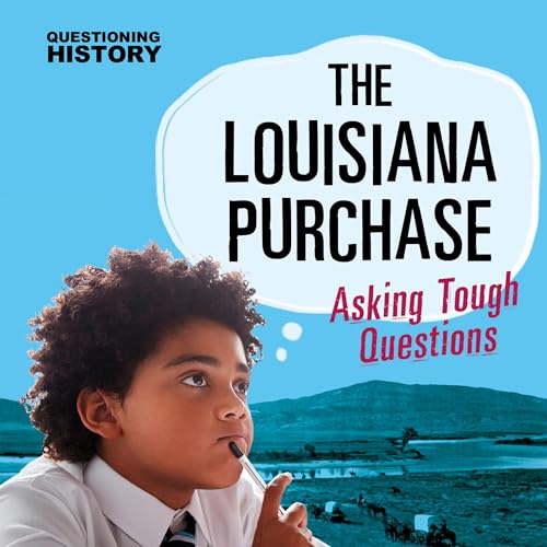 The Louisiana Purchase: Asking Tough Questions by Nel Yomtov episode artwork