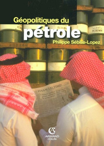Télécharger Géopolitiques du pétrole (Perspectives géopolitiques) Livre eBook France