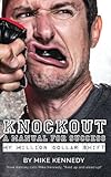 Knockout: A Manual For Success: my million dollar shift