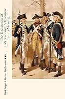 The Declaration of Independence: A Discourse on Its Meaning 1453741739 Book Cover