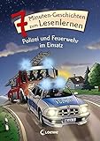  Leselöwen - Das Original - 7-Minuten-Geschichten zum Lesenlernen - Polizei und Feuerwehr im Einsatz: Erstlesebuch Kinder ab 6 Jahre