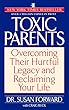 セール中のKindle本24:Toxic Parents: Overcoming Their Hurtful Legacy and Reclaiming Your Life (English Edition)
