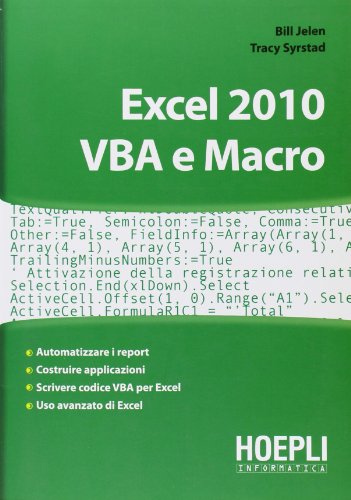Excel 2010. VBA e Macro Excel 2010. VBA e Macro