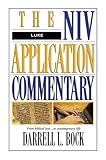 Luke (The NIV Application Commentary) by Darrell L. Bock (1996-02-05)