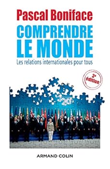 Paperback Comprendre le Monde - 3e édition - Les relations internationales pour tous: Les relations internationales pour tous [French] Book