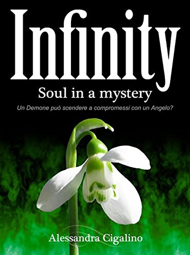 Infinity - Soul in a mystery (Infinity Saga Vol. 3) Infinity - Soul in a mystery (Infinity Saga Vol. 3)