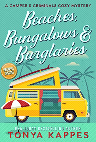 Beaches, Bungalows, & Burglaries: A Camper and Criminals Cozy Mystery Series Book 1