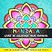 Mandala Livre de Coloriage pour Enfants: Cahier de Coloriage facile avec Mandalas pour Enfants