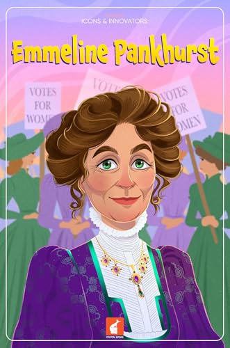 Emmeline Pankhurst (Foxton's Icons & Innovators)
