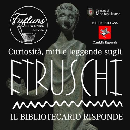 Curiosit&agrave; miti e leggende sugli Etruschi copertina
