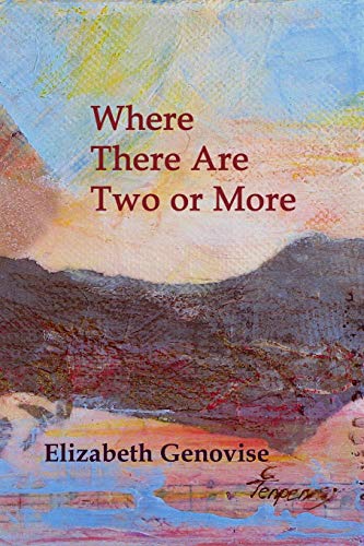 Where There Are Two or More: Stories