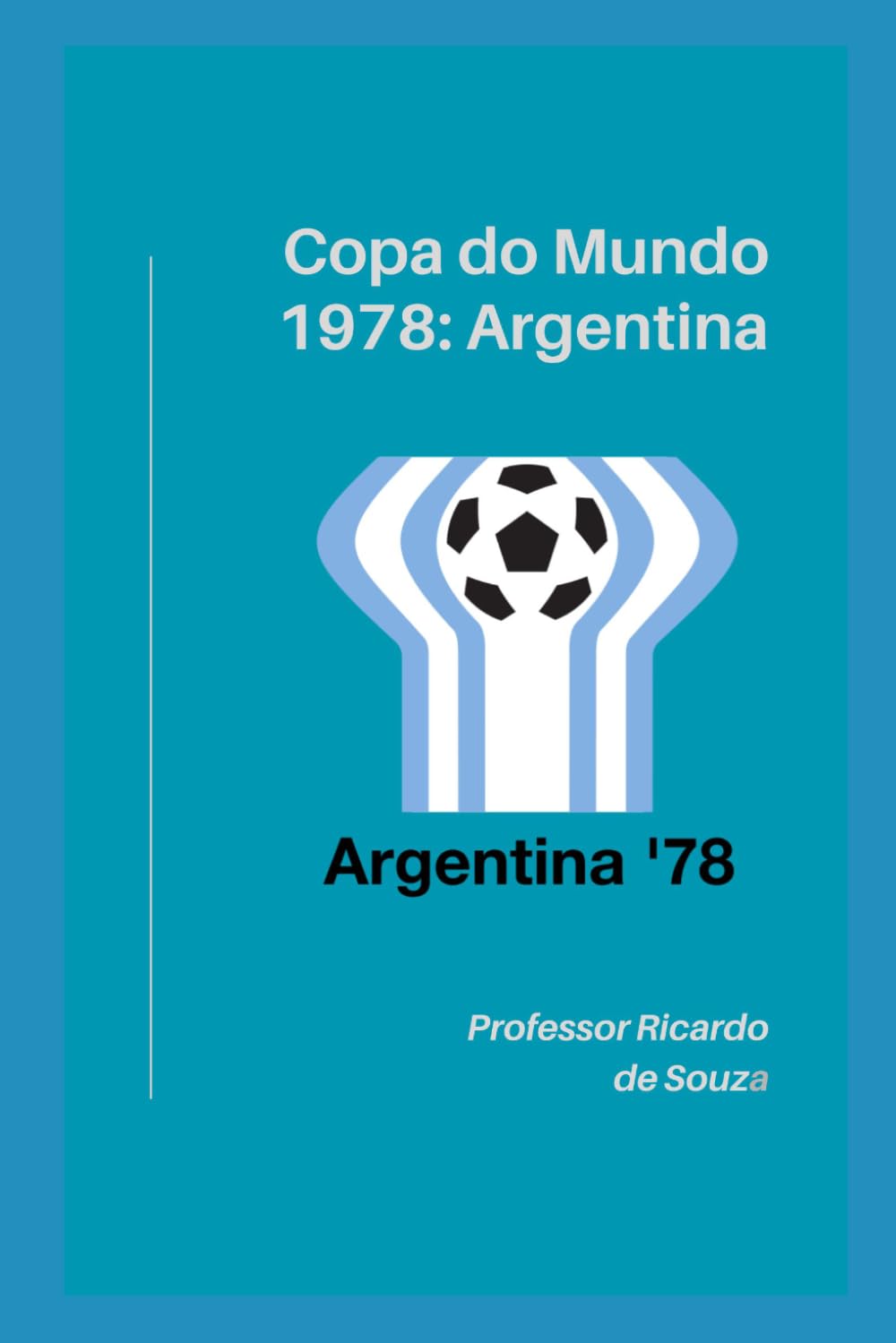 Copa do Mundo 1978: Argentina