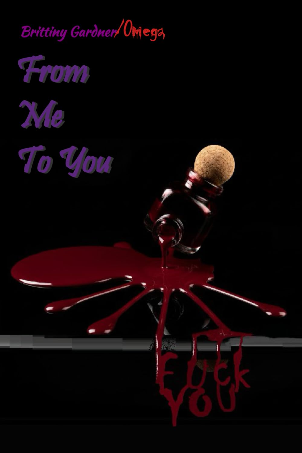 From Me to You: Fuck You!