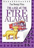 The Case of the Fire Alarm (The Buddy Files)